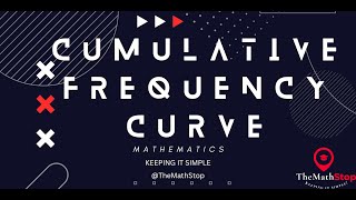 Statistics  Cumulative Frequency Curve [upl. by Adon]