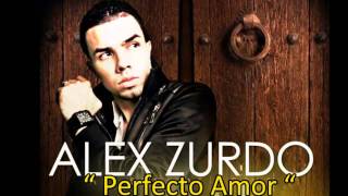 Alex Zurdo y triple seven quot Perfecto Amor quot [upl. by Bible]