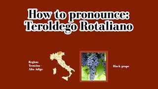 How to pronounce Teroldego Rotaliano [upl. by Lyndsay684]