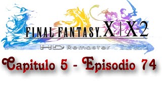 Guia Final fantasy X2 HD Remaster al 100 Capitulo 74  El chocobo impresionante [upl. by Ynohtona932]