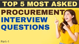 Procurement Interview Questions  Most asked Questions in Procurement Interview [upl. by Innep]