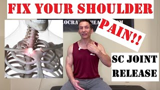 Shoulder Pain Relief  Releasing Your Sternoclavicular Joint [upl. by Nehtan]