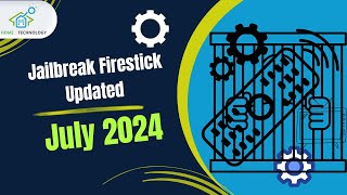 Jailbreak Firestick Updated July 2024 Unlock Unlimited Streaming Potential [upl. by Klina]