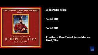 John Philip Sousa Sound Off Sound Off [upl. by Layla]