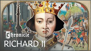 Richard II From Boy King To Brutal Tyrant  Britains Bloodiest Dynasty  Chronicle [upl. by Elatia]