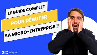 Le guide COMPLET pour débuter sa MICROENTREPRISE [upl. by Gilpin]