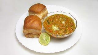 Recipe  Pav Bhaji in Amazing Way [upl. by Rather878]