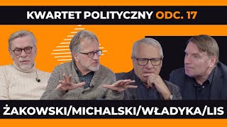 KWARTET POLITYCZNY Tomasz Lis Jacek Żakowski Cezary Michalski Wiesław Władyka odc 17 [upl. by Island457]