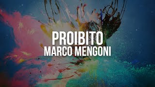 Marco Mengoni  Proibito Testo  Lyrics [upl. by Marven]