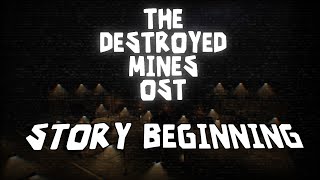 DOORS THE DESTROYED MINES OST  Story Beginning [upl. by Yevad]