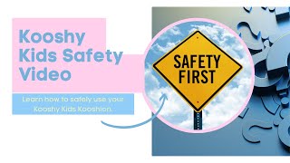 Kooshy Kids Safety Video [upl. by Ulphiah]