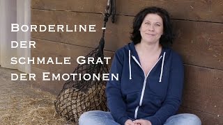 Borderline der schmale Grat der Emotionen [upl. by Cresa]