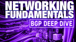 Networking Fundamentals  BGP Deep Dive [upl. by Ardiekal850]