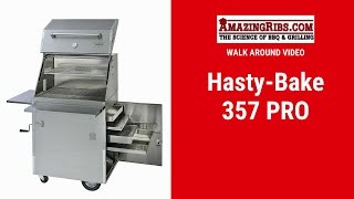 A HastyBake 357 PRO Review  Part 1 AmazingRibscom Walk Around Video [upl. by Mcilroy445]