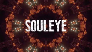 SOULEYE  Labeled Lyric Video [upl. by Tifanie252]