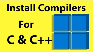 How to Install C and C Compilers on Windows 10  11 [upl. by Rabassa483]