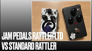 JAM Pedal Rattler LTD VS Rattler [upl. by Chemar]