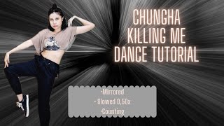 Mirrored 청하 Chungha Killing Me Dance Tutorial killingmechallenge [upl. by Etirugram206]