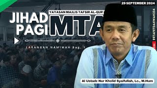 JIHAD PAGI MTA  LARANGAN NAMIMAH 1  29 September 2024 [upl. by Navnod]