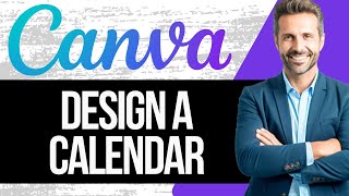 How to Design a Calendar in Canva  Full Tutorial 2024 [upl. by Yovonnda]