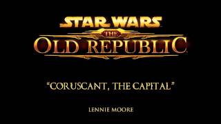 Coruscant The Capital  The Music of STAR WARS The Old Republic [upl. by Jehovah]