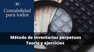 INVENTARIOS perpetuos  CONTABILIDAD  teoría y ejercicios  SIMPLE de ENTENDER 😋🙂😯 [upl. by Ardnala]