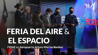 FERIA DEL AIRE amp EL ESPACIO  FIDAE 2022 I RLA [upl. by Hashim]