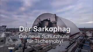 Der Sarkophag  Die neue Schutzhülle für Tschernobyl HD [upl. by Nivlag]