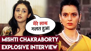 Manikarnika Actress Mishtis SHOCKING Reaction On Kangana Ranaut Cutting Her Scenes [upl. by Asina]