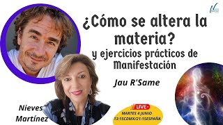 💥podcast 19 COMO SE ALTERA LA MATERIA y ejercicios PRACTICOS de manifestación con Jau RSame [upl. by Pomfret]