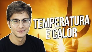 DIFERENÇA ENTRE CALOR E TEMPERATURA  Prof Vinicius Pessanha [upl. by Marcin]