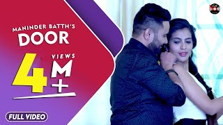 Door  Maninder Batth  Full Official Hd Video  Batth Records [upl. by Oswal]