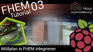 FHEMTutorial Part 3 Müllplan in FHEM integrieren [upl. by Reh468]