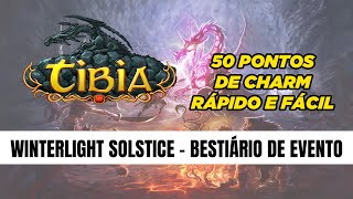 Tibia  Bestiário rápido e fácil  Winterlight Solstice  50 pontos de charm [upl. by Barncard]