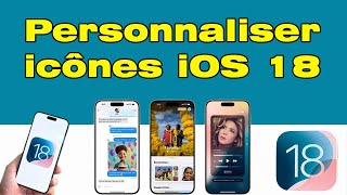 Comment personnaliser les icônes iPhone iOS 18 [upl. by Reichel]