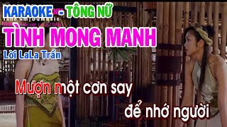 Karaoke TÌNH MONG MANH LaLa Trần tone NỮ Mượn một cơn say để nhớ người dqmusic [upl. by Tobye]