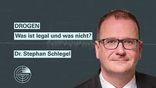 Drogen – Was ist legal und was nicht Dr Stephan Schlegel bei Unisonar [upl. by Banky]