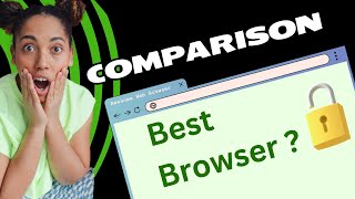 BEST Browser for 2024  TOP 5 safest amp fastest browsers compared [upl. by Anwad]