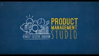 The Product Management Studio  UC Berkeley Executive Education [upl. by Atinomar]