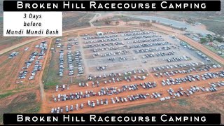 Broken Hill Racecourse Camping  2 days before Mundi Mundi Bash Event [upl. by Dibrin]