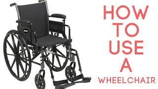 How to Use a Standard Wheelchair [upl. by Yoho]