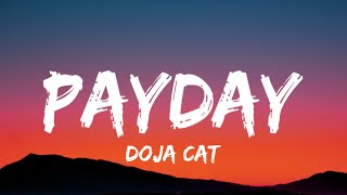 Doja Cat  PayDay Lyrics [upl. by Alleuqahs]