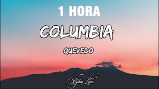 1 HORA Quevedo  Columbia LetraLyrics [upl. by Pravit]