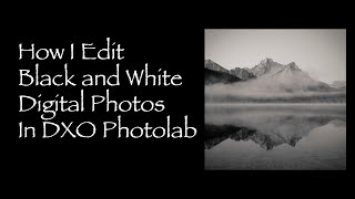 How I Edit Black and White Photographs [upl. by Wan613]