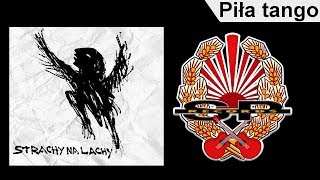 STRACHY NA LACHY  Piła tango OFFICIAL AUDIO [upl. by Hpotsirhc]