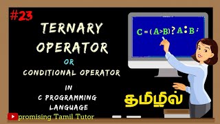 What is the use of Ternary Conditional OperatorExample of  Operator in C Programming in Tamil [upl. by Acimaj]