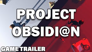 Project Obsidian  Game Trailer [upl. by Ahsienom]