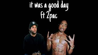 it was a good day remix 2pac [upl. by Toni]