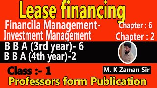 Lease financing  B B A 3rd amp B B A 4th year  Financial Management Class 1 [upl. by Lauber77]