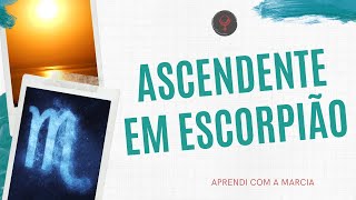 ASCENDENTE EM ESCORPIÃO [upl. by Nylsej248]